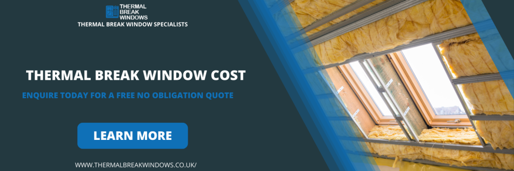 Thermal Break Window Cost in Barking